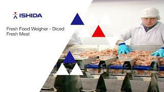 Ishida Fresh Food Weigher Application Diced Fresh Meat [upl. by Delgado]