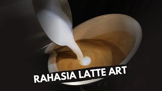 RAHASIA BASIC LATTE ART UNTUK PEMULA BELAJAR DASARDASAR MILK POURING TECHNIQUES SECARA OTODIDAK [upl. by Elaen118]