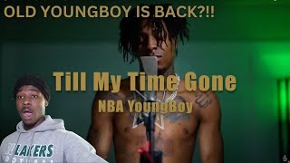 NBA YOUNGBOY TILL MY TIME GONE reaction the old youngboy is back [upl. by Kirima]