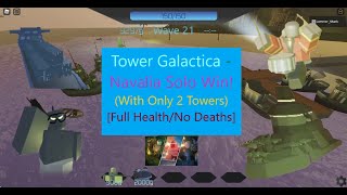 Only 2 Towers Full Health No Deaths Navalia Solo Triumph  Roblox Tower Galactica [upl. by Quincey]