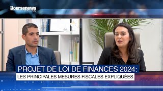 Projet de Loi de Finances 2024  Les principales mesures fiscales expliquées [upl. by Annaear]