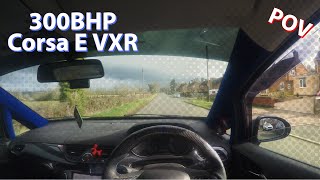 300BHP Corsa E VXR  POV Drive Natural Pops amp Bangs [upl. by Nyvek]