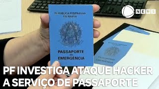 PF investiga ataque hacker a serviço de passaporte [upl. by Bushey24]