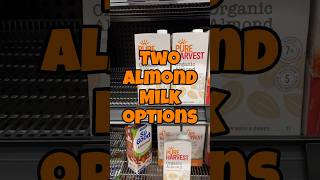 Two Almond Milk options to compare [upl. by Uhsoj]