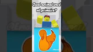 QUAL ANIMAL VOCÊ VÊ PRIMEIRO roblox shorts viral [upl. by Bascomb]