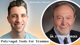 Using the Polyvagal Theory for Trauma  Dr Stephen Porges Being Well Podcast [upl. by Raouf873]