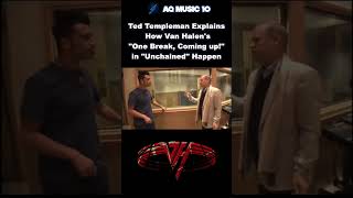 Ted Templeman Explains How Van Halens quotOne Break Coming upquot in Van Halens quotUnchainedquot Happen [upl. by Ahsinut]