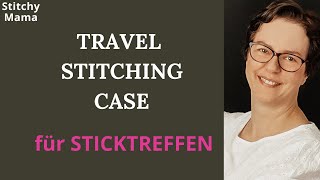 52TRAVEL STITCHING CASE für Sticktreffen🩷Sticken mit Kreuzstich  cross stitch [upl. by Danaher683]