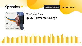 Ep66 Il Reverse Charge [upl. by Moise989]