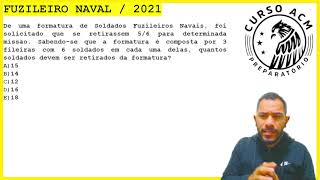 FUZILEIRO NAVAL 2021 FRAÃ‡Ã•ES  De uma formatura de Soldados Fuzileiros Navais foi solicitado que [upl. by Tewfik]