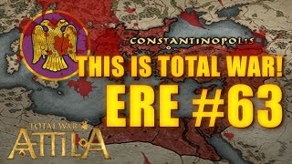 THIS IS TOTAL WAR ATTILA  EASTERN ROMAN EMPIRE 63 [upl. by Esimehc]