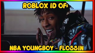 NBA YOUNGBOY  FLOSSIN ROBLOX MUSIC IDCODE JANUARY 2022 WORKING [upl. by Kahcztiy]