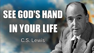 7 Miraculous Signs That God is Opening New Paths for You  CS Lewis 2024 [upl. by Eilsehc585]