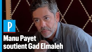 Manu Payet sur Gad Elmaleh à propos des plagiats  « Cest très cher payé » [upl. by Shulamith]