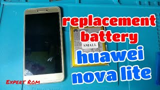 How to Replacement Battery Huawei Nova Lite [upl. by Schindler]