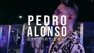 Pedro Alonso  Mix Erótico 2 [upl. by Watson]