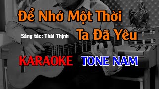 Để Nhớ Một Thời Ta Đã Yêu  Karaoke Tone Nam  Beat Guitar [upl. by Araeit]