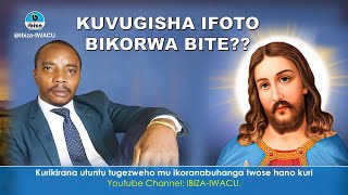 KUVUGISHA IFOTO BIKORWA BITE [upl. by Lertsek]