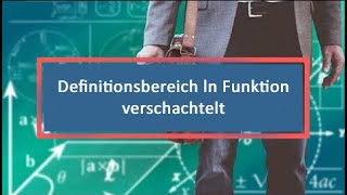 Definitionsbereich ln Funktion verschachtelt [upl. by Lejeune]