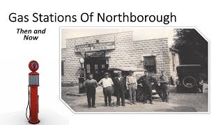 Northborough Historical Society  Northborough Gas Stations Then and Now  May 18 2018 [upl. by Enirehtakyram]