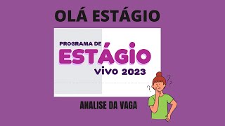 Programa de Estágio VIVO 2023 [upl. by Enajyram]