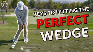 The Swing You NEED For PERFECT Wedge Shots [upl. by Dwan422]