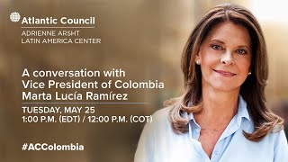 A conversation with Vice President and Minister of Foreign Affairs of Colombia Marta Lucía Ramírez [upl. by Aland]