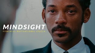 MINDSIGHT  Powerful Motivational Speech [upl. by Matthias]