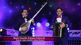 Rehman Cebrayilli amp İbadet İsaqoglu  Heyati reqsi official [upl. by Lemrej]