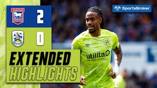 EXTENDED HIGHLIGHTS  Ipswich Town 20 Huddersfield Town [upl. by Charmain]