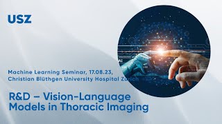 RampD  VisionLanguage Models in Thoracic Imaging [upl. by Nawrocki]