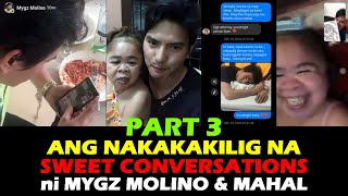 PART 3 ANG NAKAKAKILIG NA SWEET CONVERSATIONS ni Mygz Molino at Mahal Tesorero [upl. by Apple]