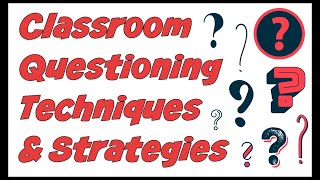 Classroom Questioning Teacher Question Techniques amp Strategies [upl. by Leinnad857]