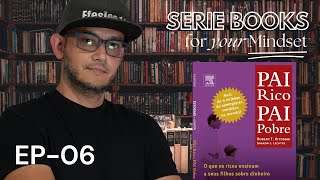 EP06  Começando a criar uma renda passiva Ensinamentos do Livro Pai Rico e Pai Pobre [upl. by Aicram]