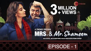 Mrs amp Mr Shameem  Episode 1  Saba Qamar Nauman Ijaz [upl. by Esiouqrut]