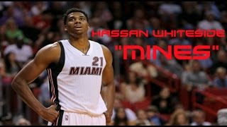 Hassan Whiteside Mix  quotMinesquot ᴴᴰ [upl. by Ahsiruam832]