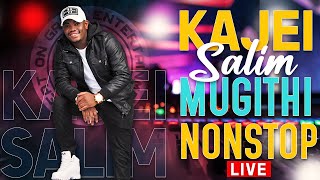 KAJEI SALIM MUGITHI NONSTOP 2023 NGOGOYO GUTATATA [upl. by Elpmet268]