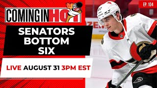 Senators Bottom Six  Coming in Hot LIVE  August 31 [upl. by Aneetak]