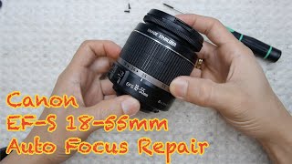 Canon EFS 1855mm kit lens Auto Focus repair under 12minute [upl. by Rhoads]