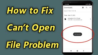 Cant Open File  How to Fix Cant open File Problem on Android [upl. by Saile]