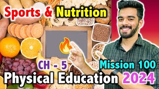 Sports and Nutrition  CH  5  Mission 100  CBSE Class 12th 2024 🔥  Physical Education [upl. by Adnopoz]