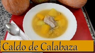 Caldo de Calabaza Las Recetas del Hortelano [upl. by Longley296]