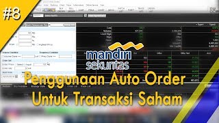 Tutorial Saham  Video 8 Penggunaan Auto Order Untuk BUY Saham Mandiri Sekuritas [upl. by Eirffej473]