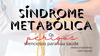 O QUE É SÍNDROME METABÓLICA [upl. by Gross]