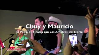 CHUY Y MAURICIO El Potro De Sinaloa con Los Amables Del Norte 1080p HD [upl. by Nevlin]