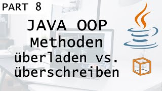 Methoden überladen amp überschreiben Part 8 JAVA OOP Tutorial [upl. by Bridge529]