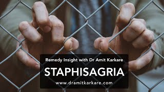 Staphisagria  Remedy Insight with Dr Amit Karkare [upl. by Osi]