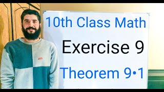 10th class Math Exercise 9 Theorem 91  Balochistan Board  FREE EDUCATION  Muhammad  Hilal [upl. by Uyr807]