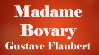 Madame Bovary by Gustave Flaubert Book Reading US English Female Voice [upl. by Trainer]