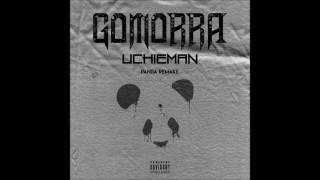 UCHIEMAN  Gomorra Panda Remake [upl. by Haggerty]